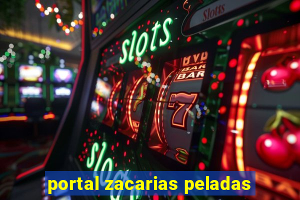 portal zacarias peladas